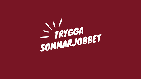 Texten TRYGGA SOMMARJOBBET står i stora vita bokstäver på en mörkröd bakgrund.