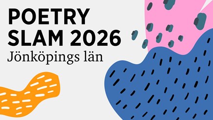 Illustration med abstrakta former och texten Poetry Slam 2026 Jönköpings län.