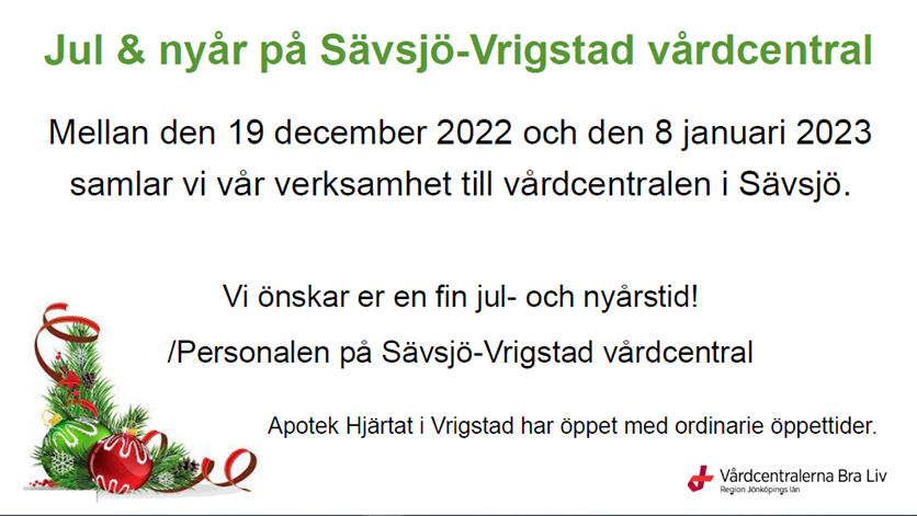 Bild med text om att verksamheten samlas till vårdcentralen i Sävsjö mellan den 19 december 2022 och den 8 januari 2023.